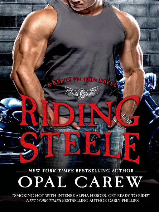 Title details for Riding Steele by Opal Carew - Available